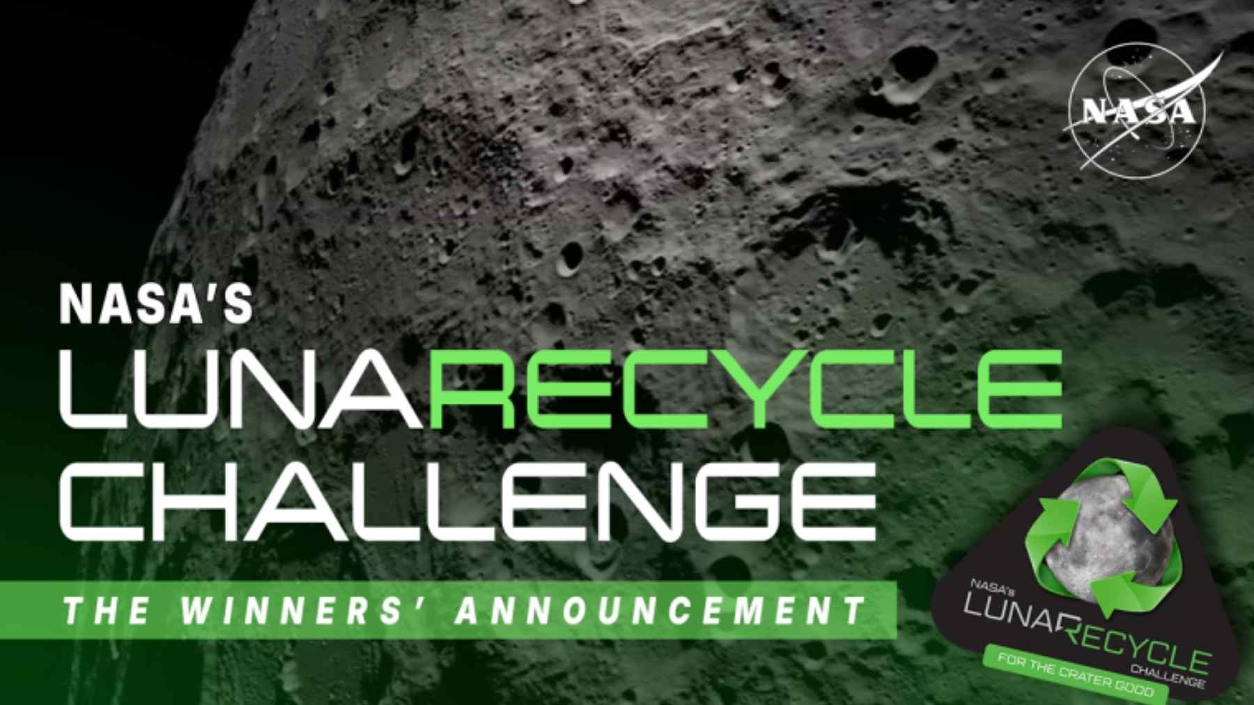 NASA LunaRecycle Challenge winners announcement graphic over the Moon’s surface with NASA logo and recycling badge.